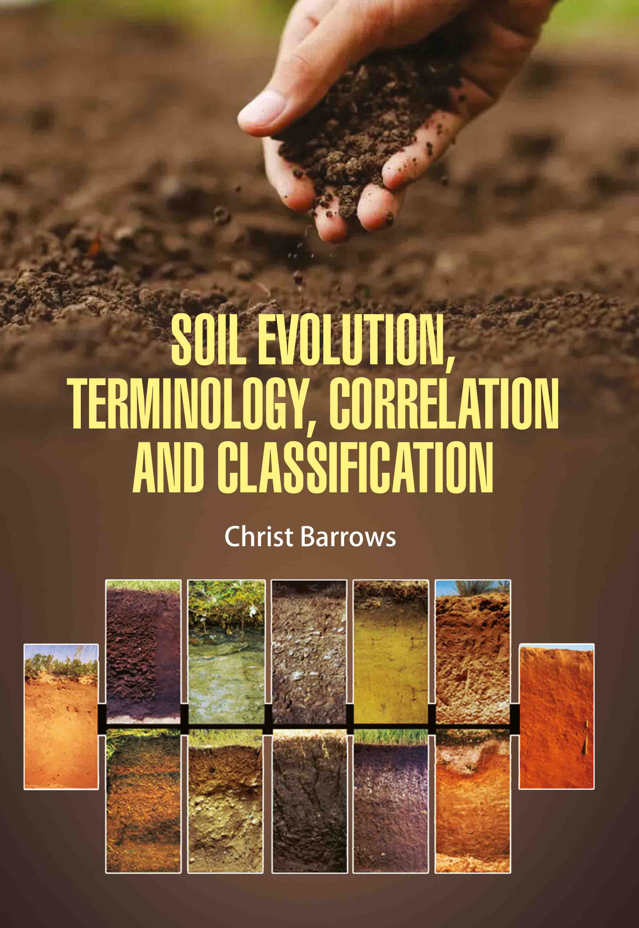 Soil Evolution, Terminology, Correlation and Classification