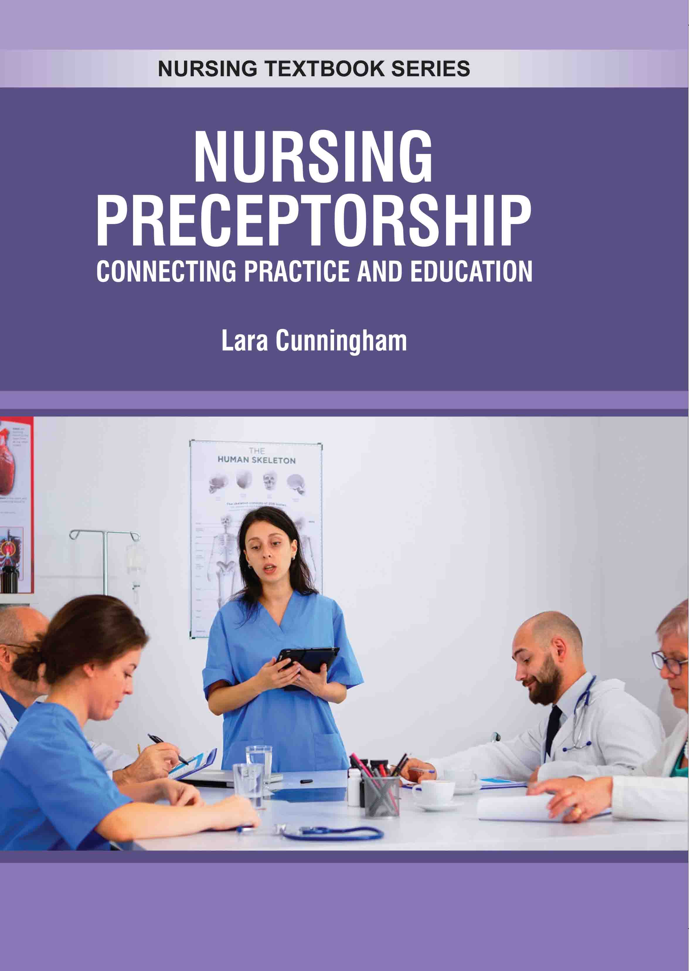Nursing Preceptorship: Connecting Practice & Education 