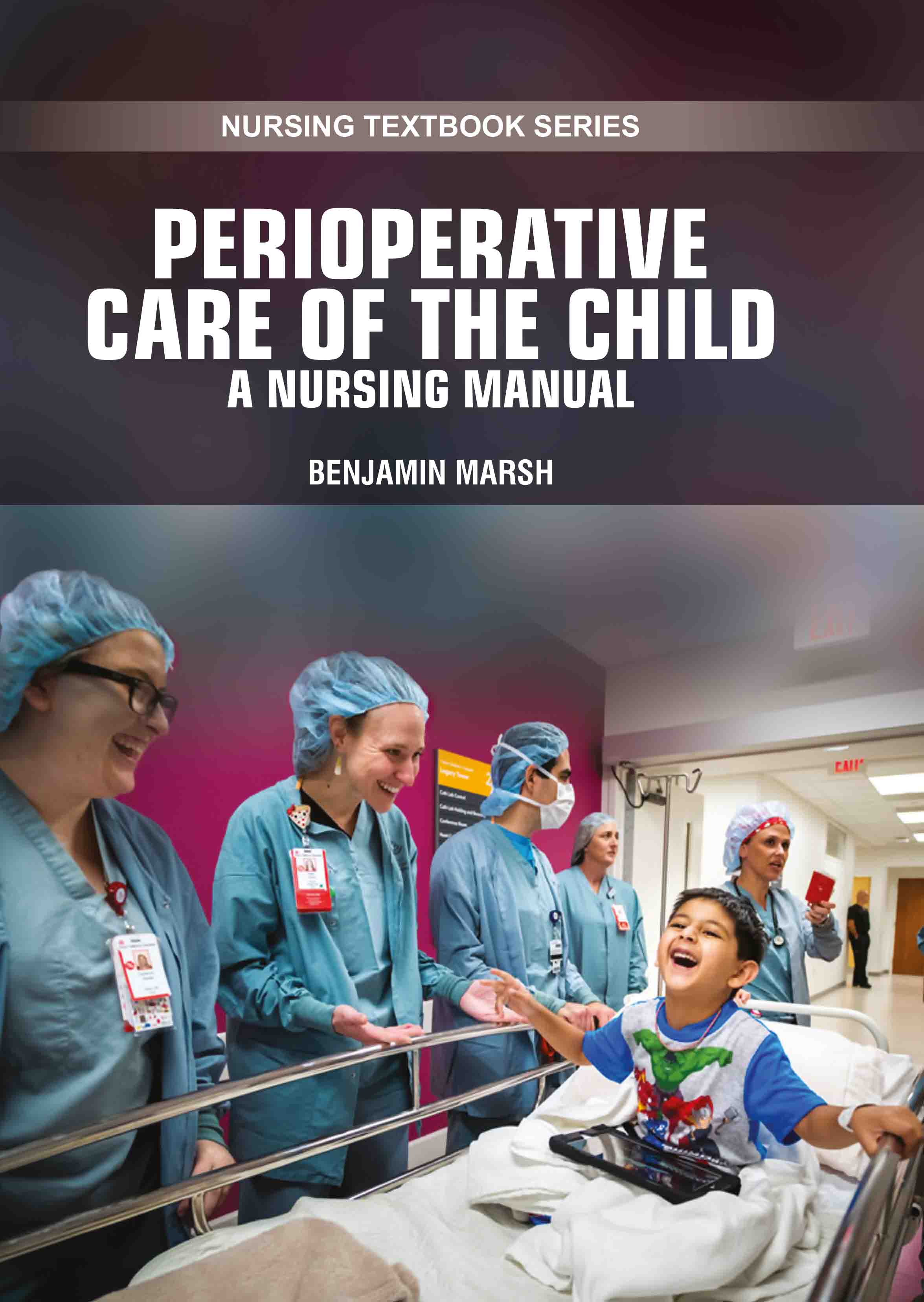 Perioperative Care of the Child: A Nursing Manual