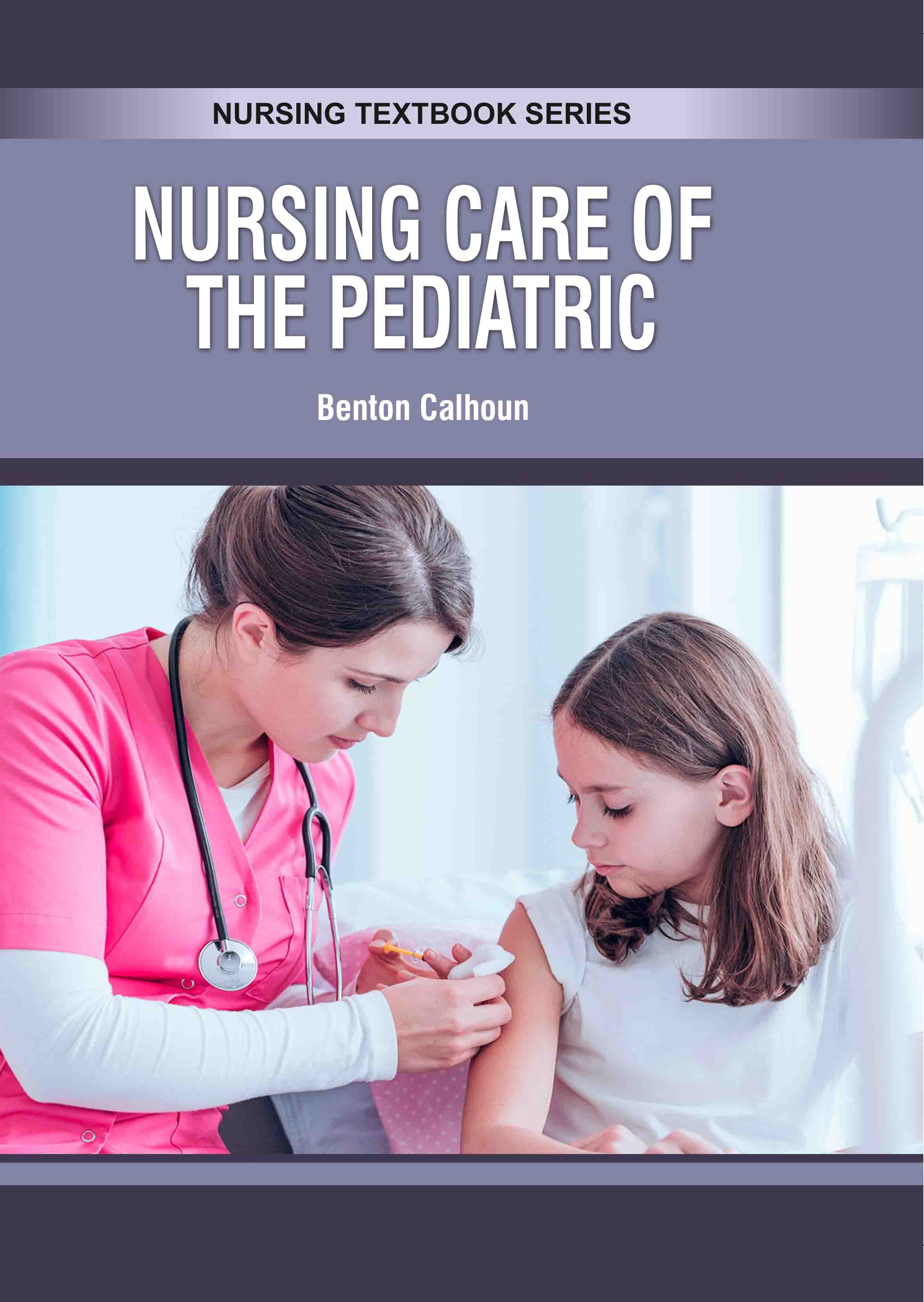 Nursing Care of the Pediatric