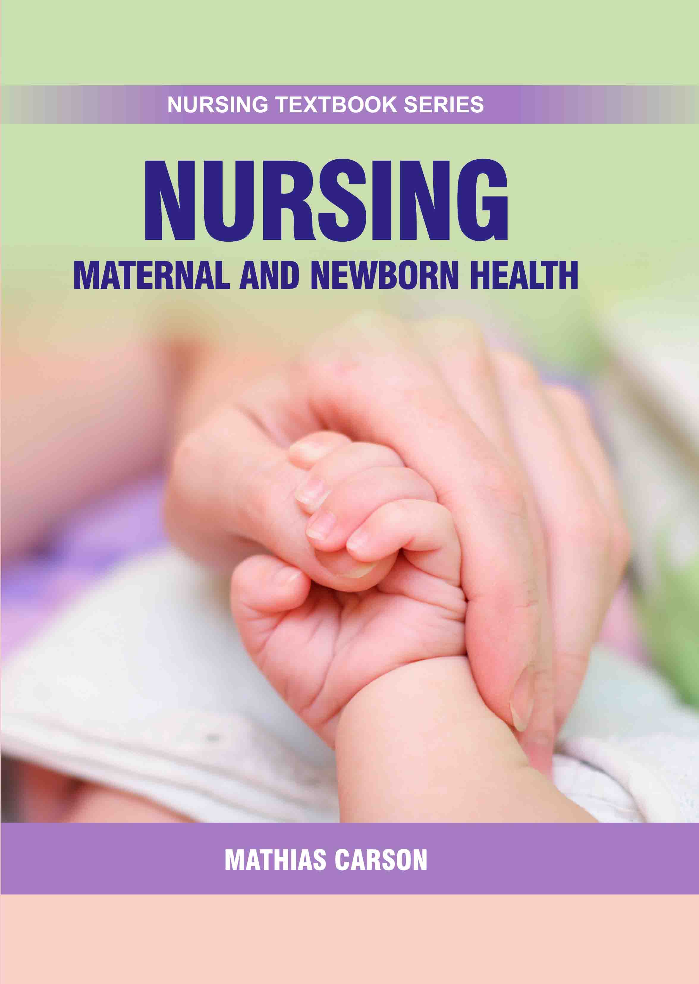 Nursing: Maternal & Newborn Health 