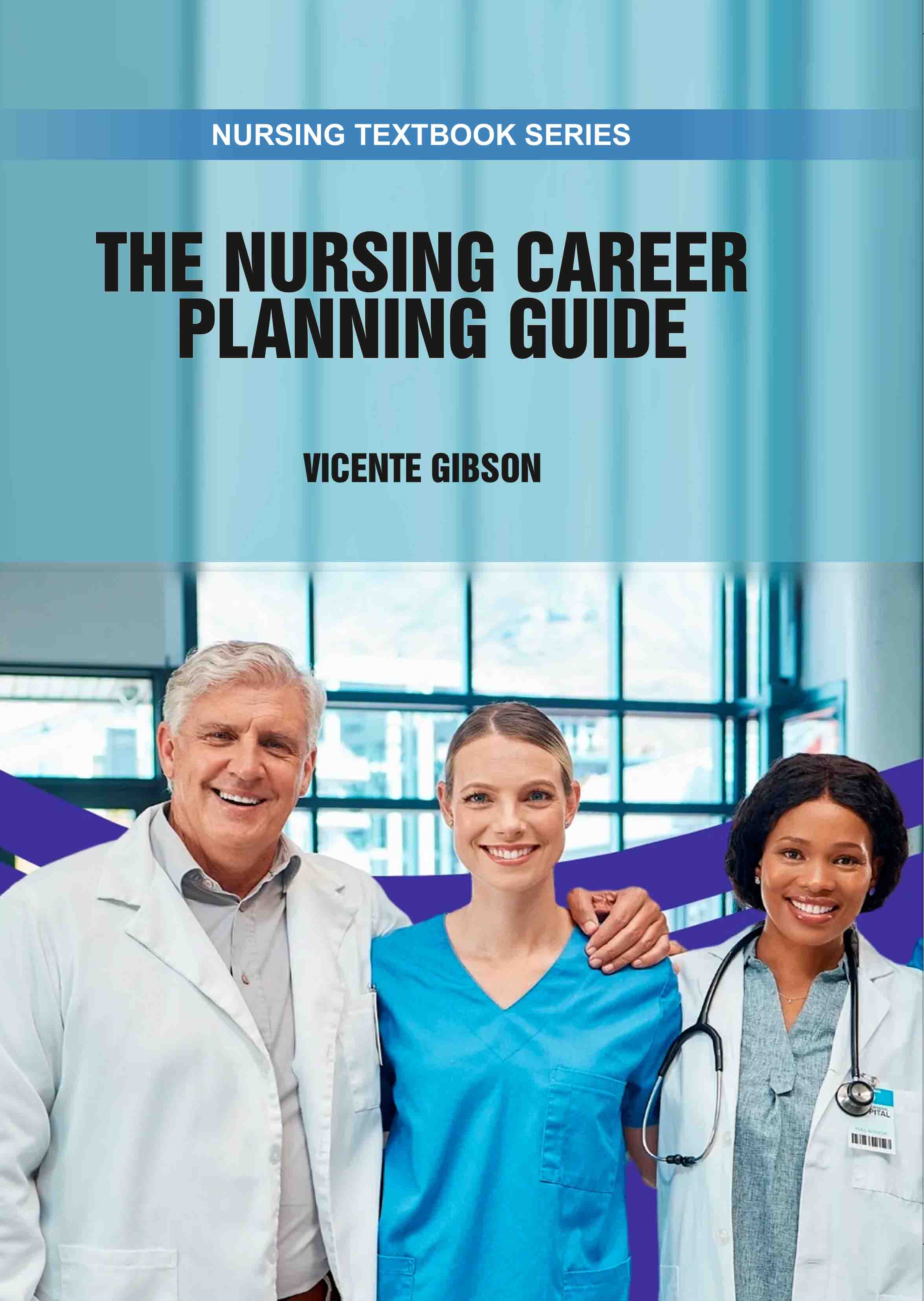 The Nursing Career Planning Guide  