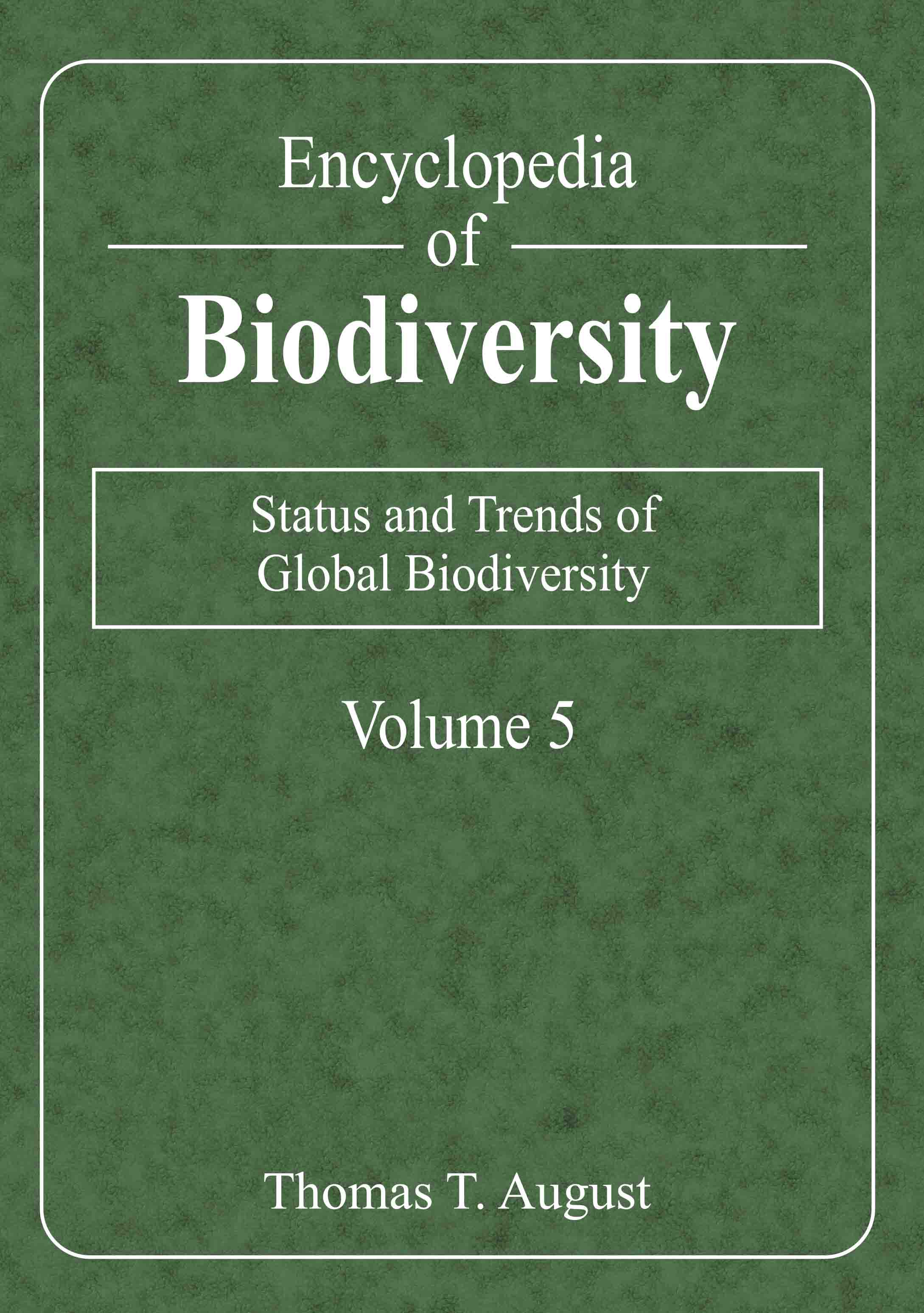 Status and Trends of Global Biodiversity