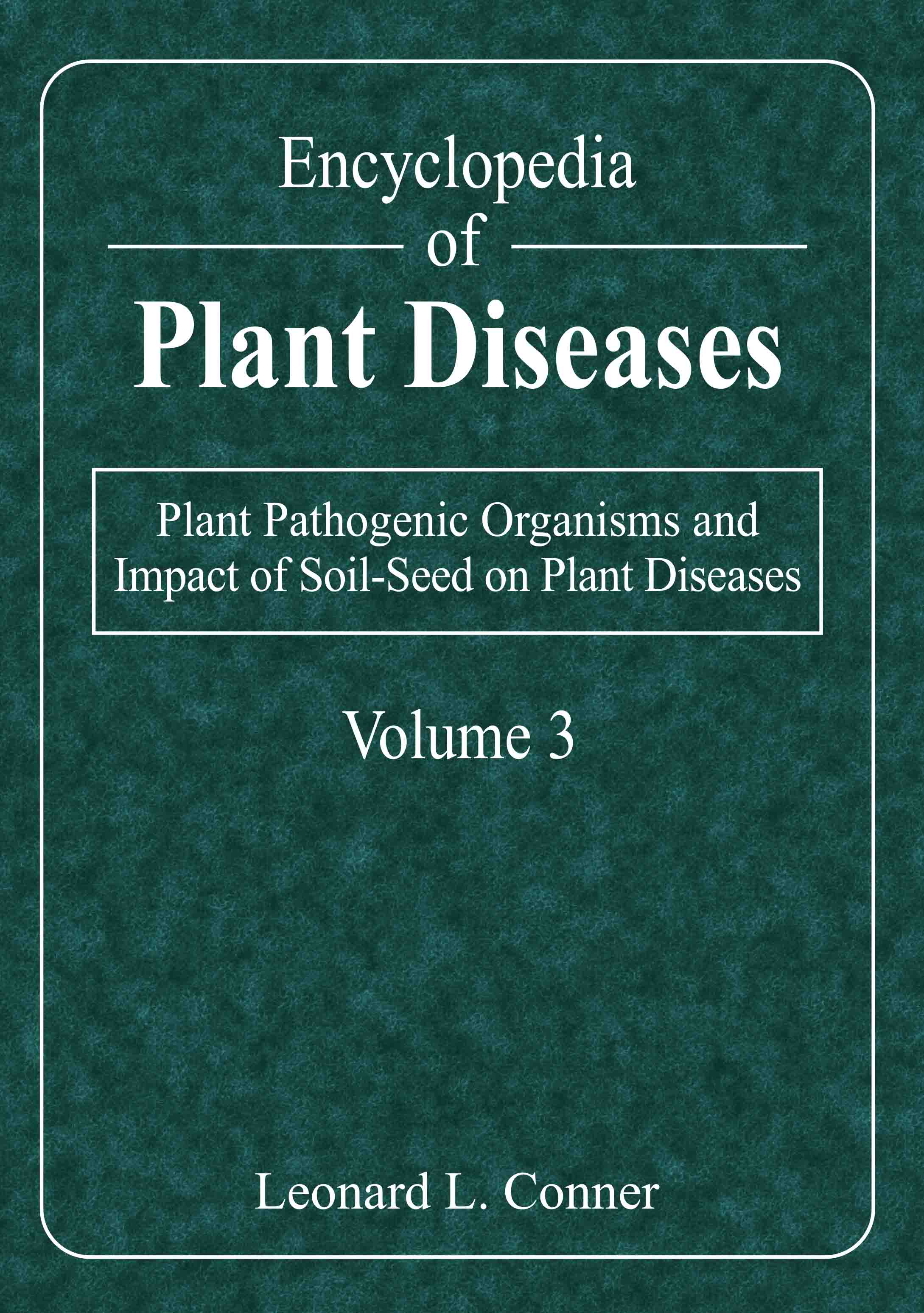 Plant Pathogenic Organisms and Impact of Soil-Seed on Plant Diseases