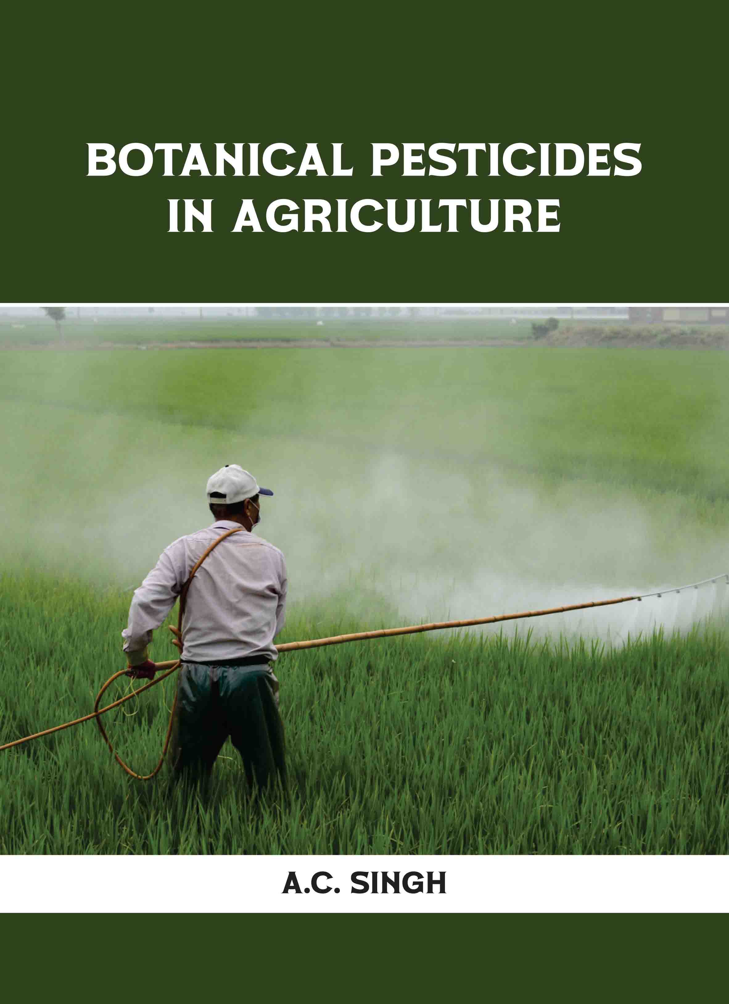 Botanical Pesticides in Agriculture