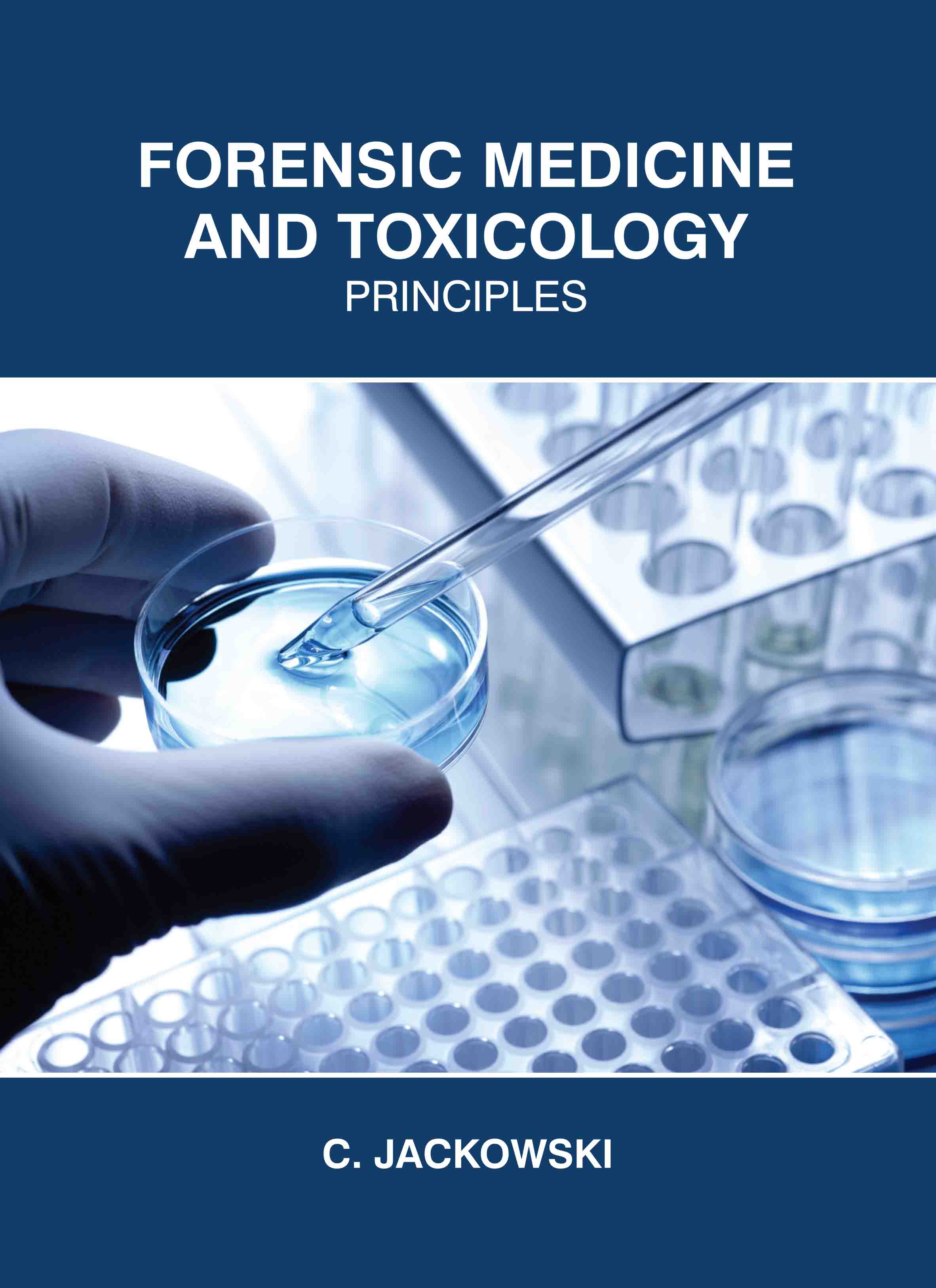 Forensic Medicine and Toxicology: Principles