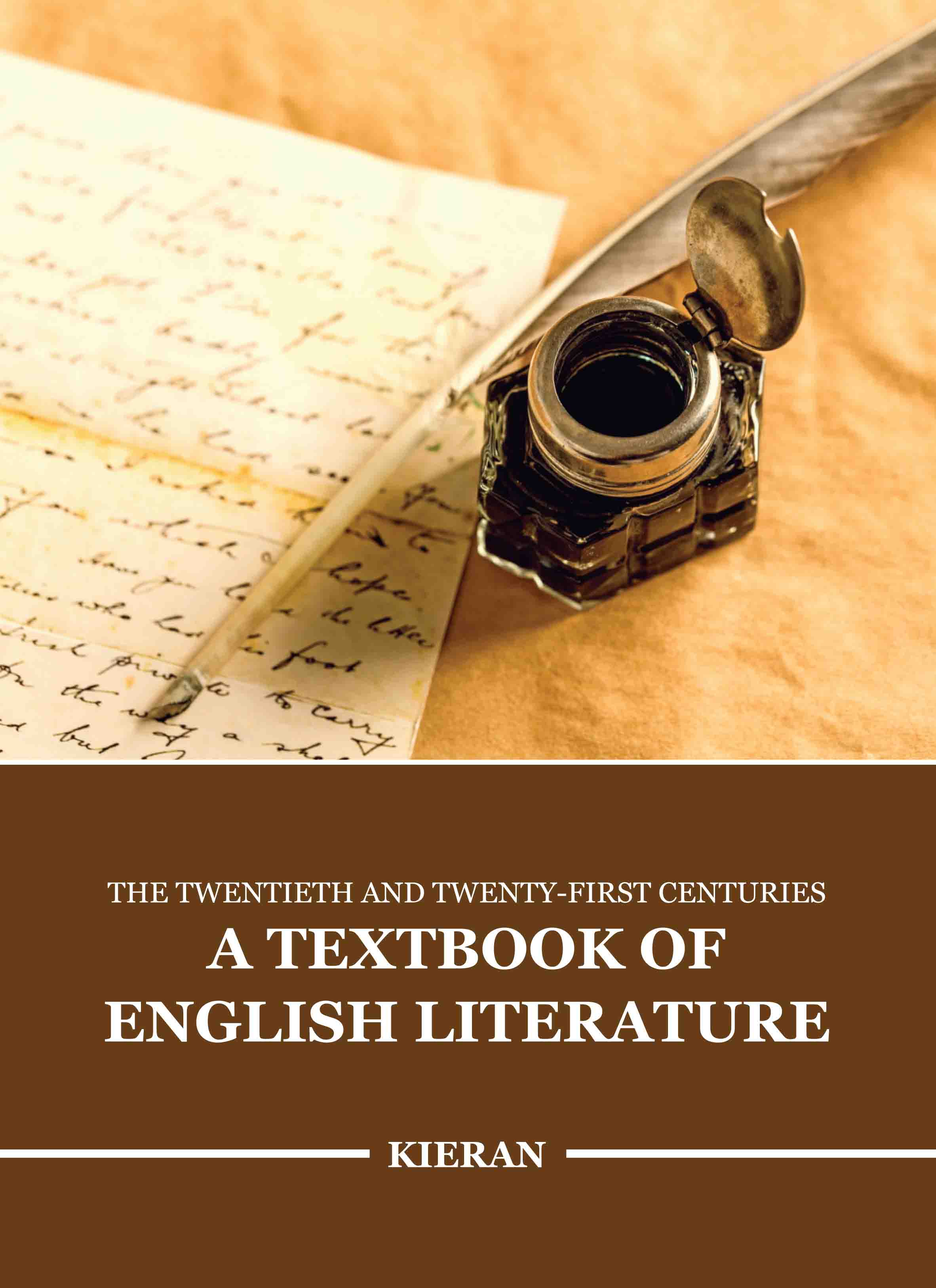 The Twentieth and Twenty-First Centuries: A Textbook of English Literature