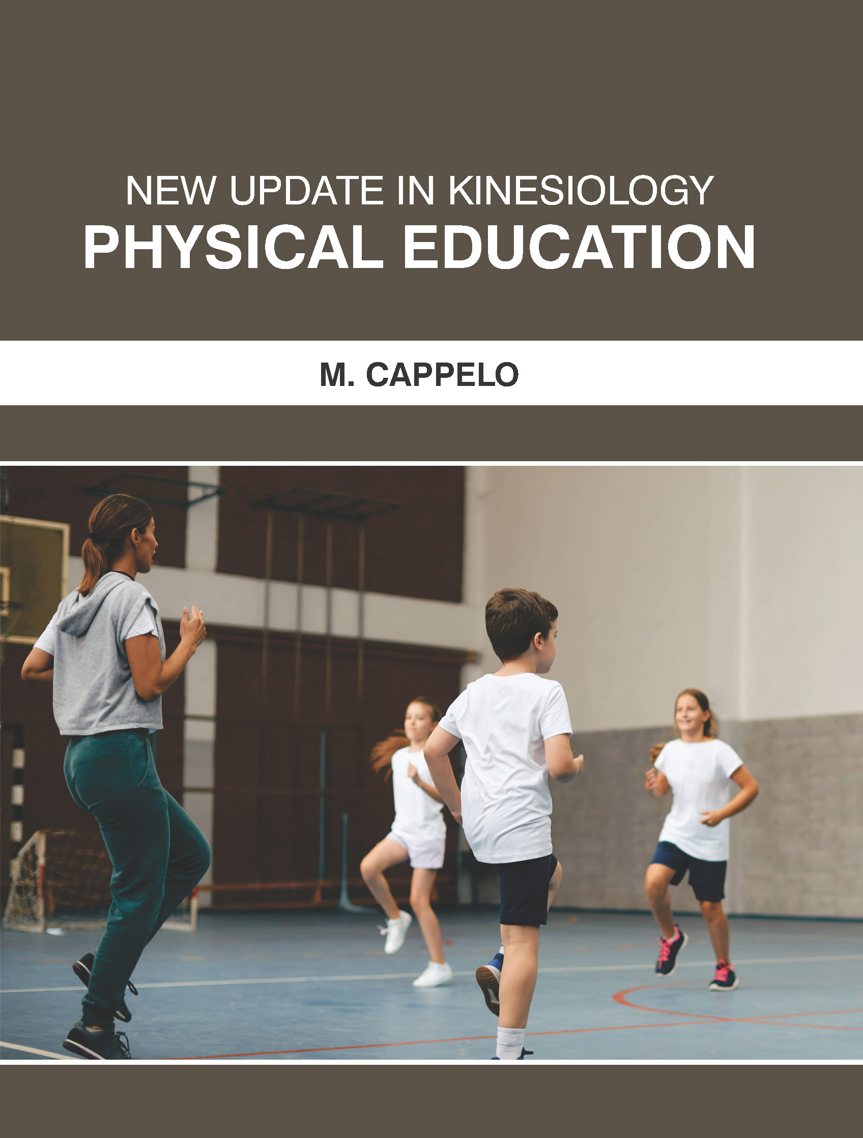 New Update in Kinesiology: Physical Education