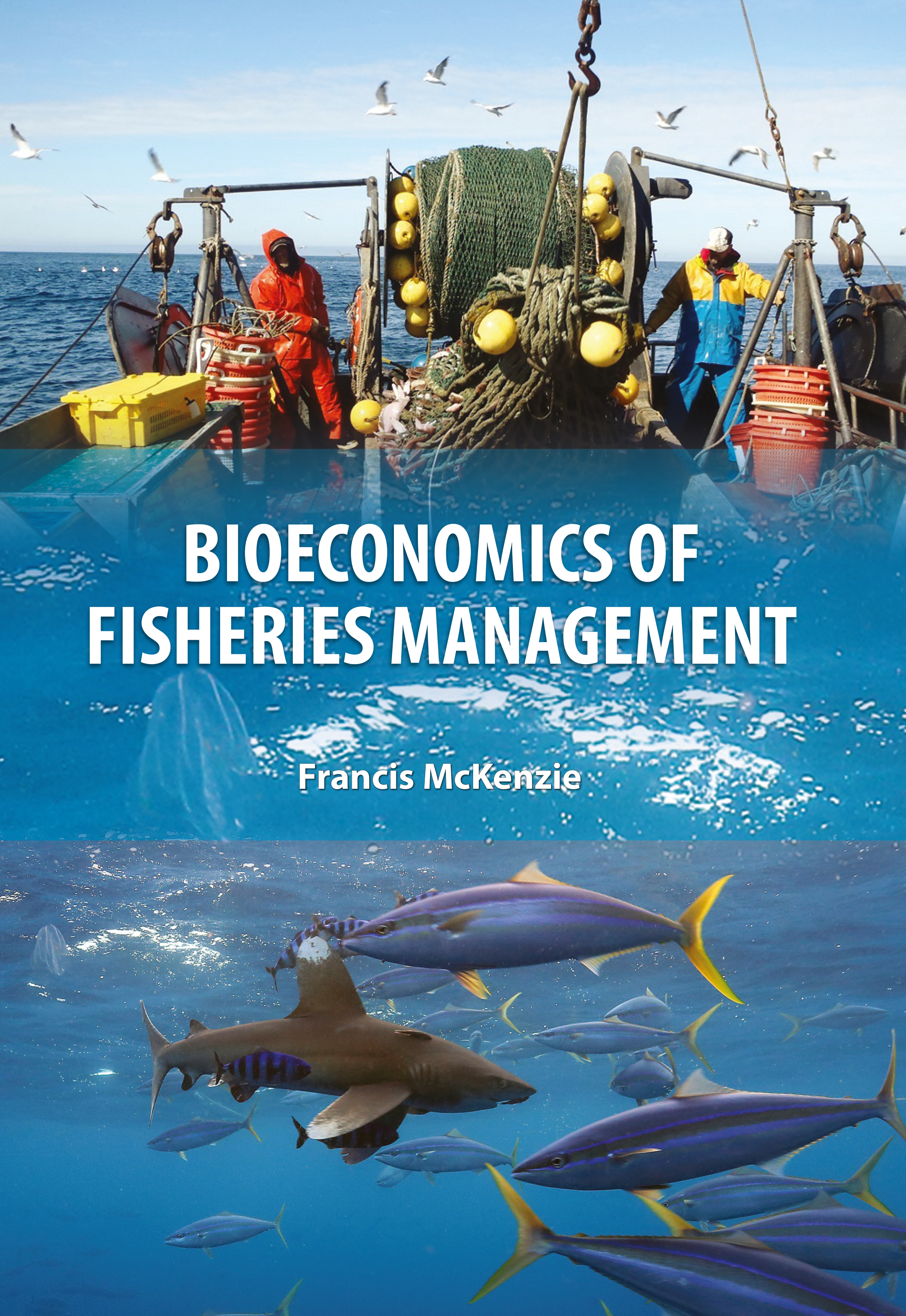 Bioeconomics of Fisheries Management