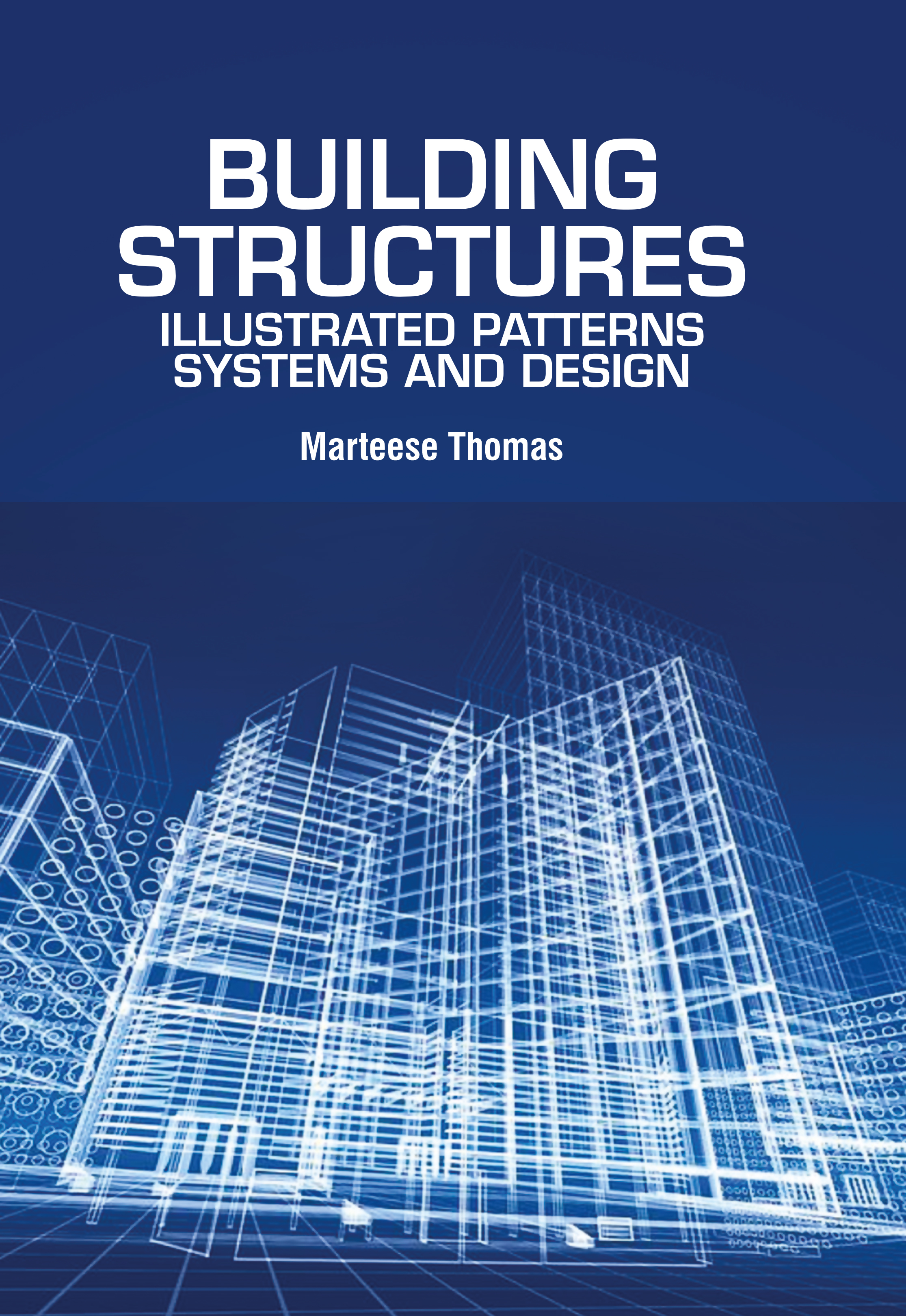 Building Structures Illustrated Patterns Systems and Design