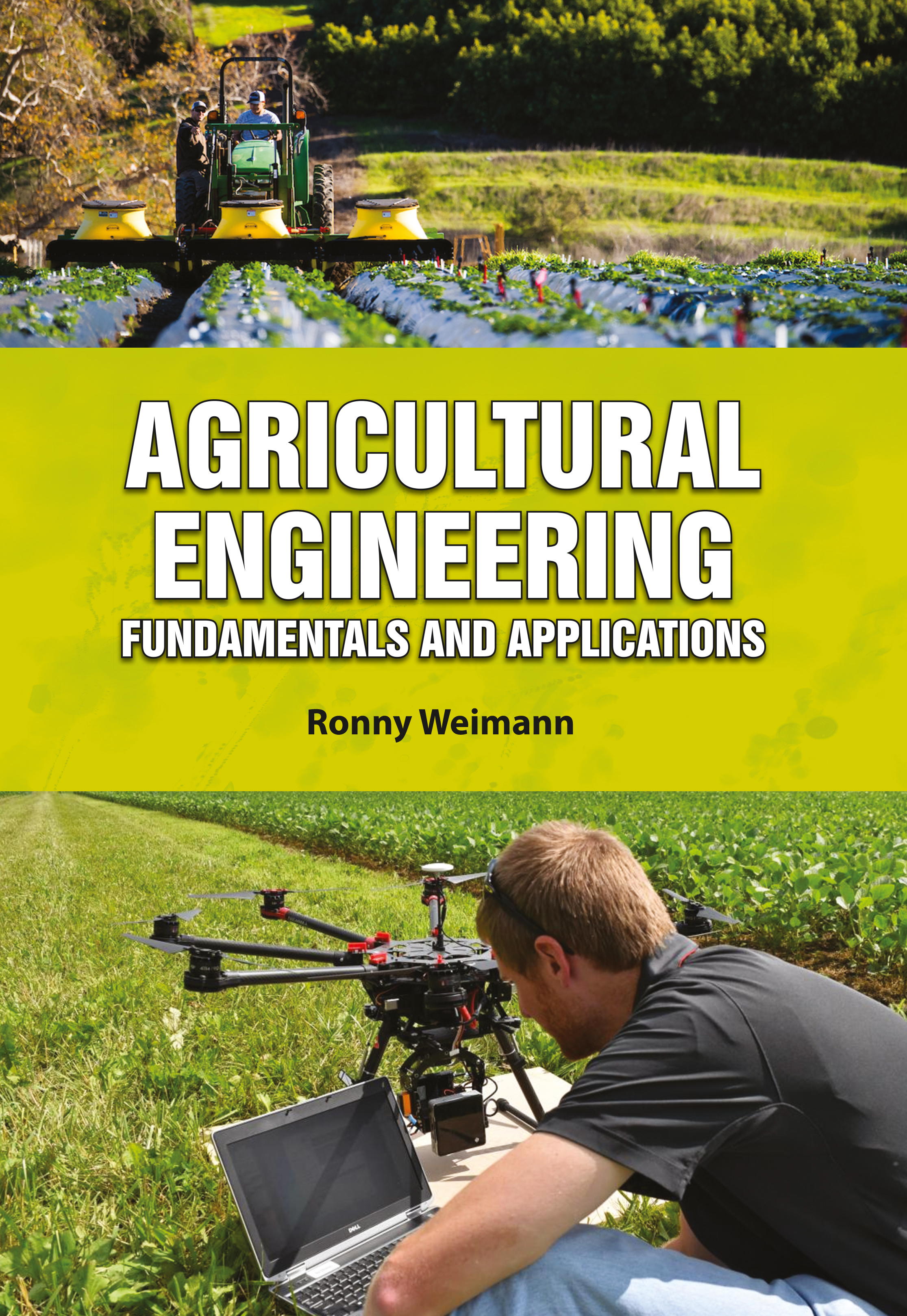 Agricultural Engineering: Fundamentals and Applications