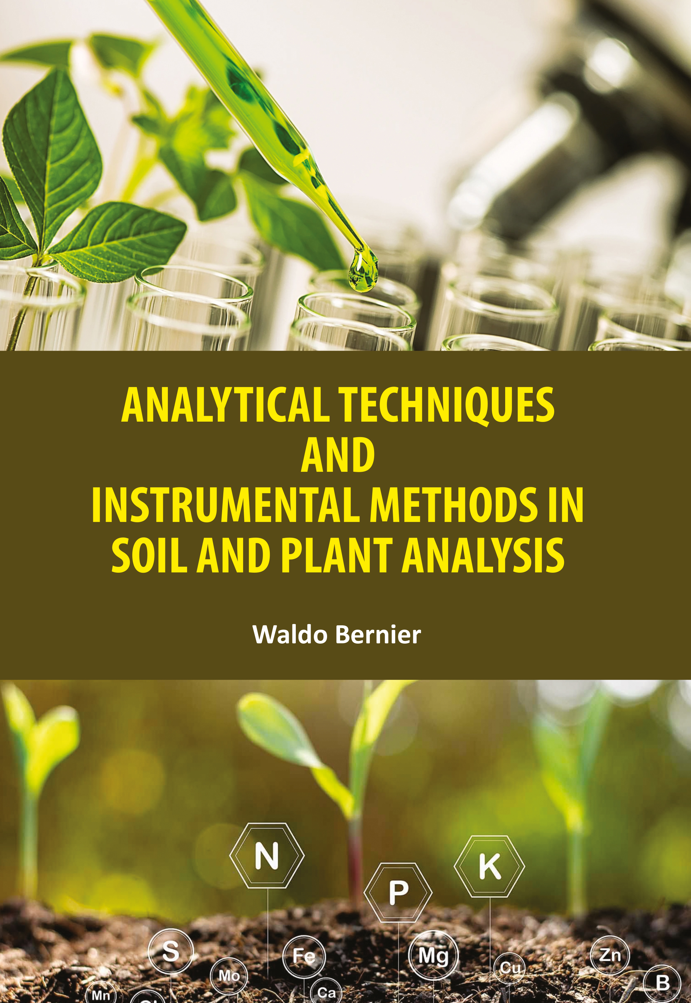 Analytical Techniques and Instrumental Methods in Soil and Plant Analysis