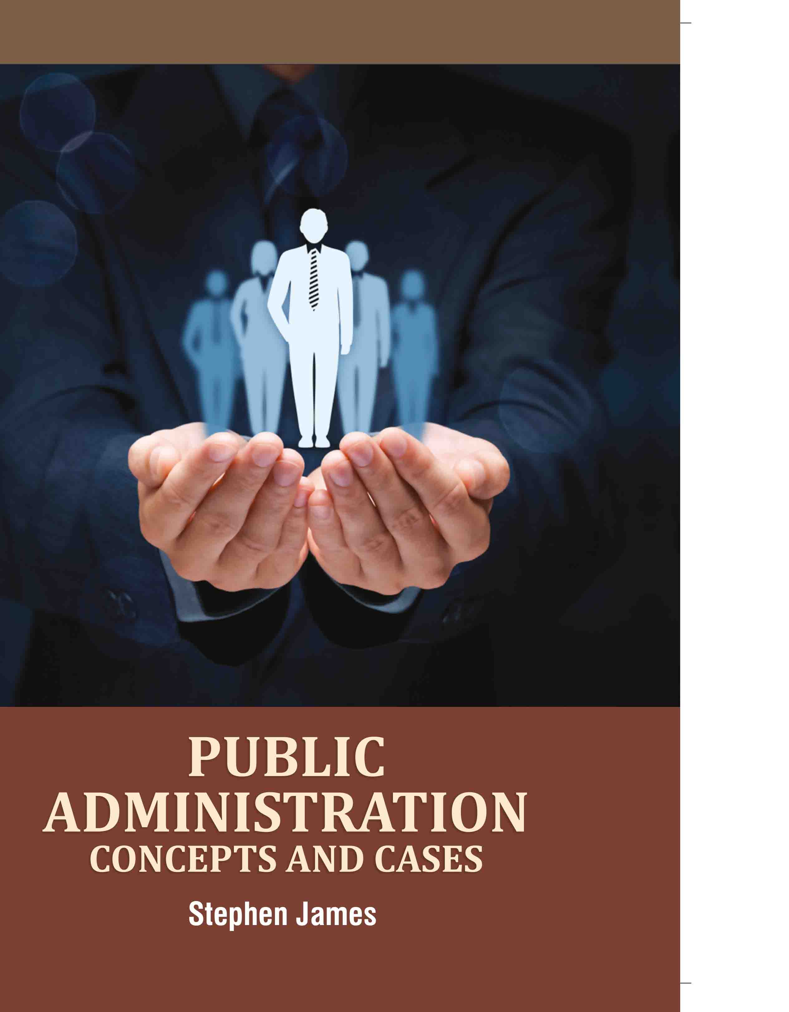 Public Administration Concepts and Cases