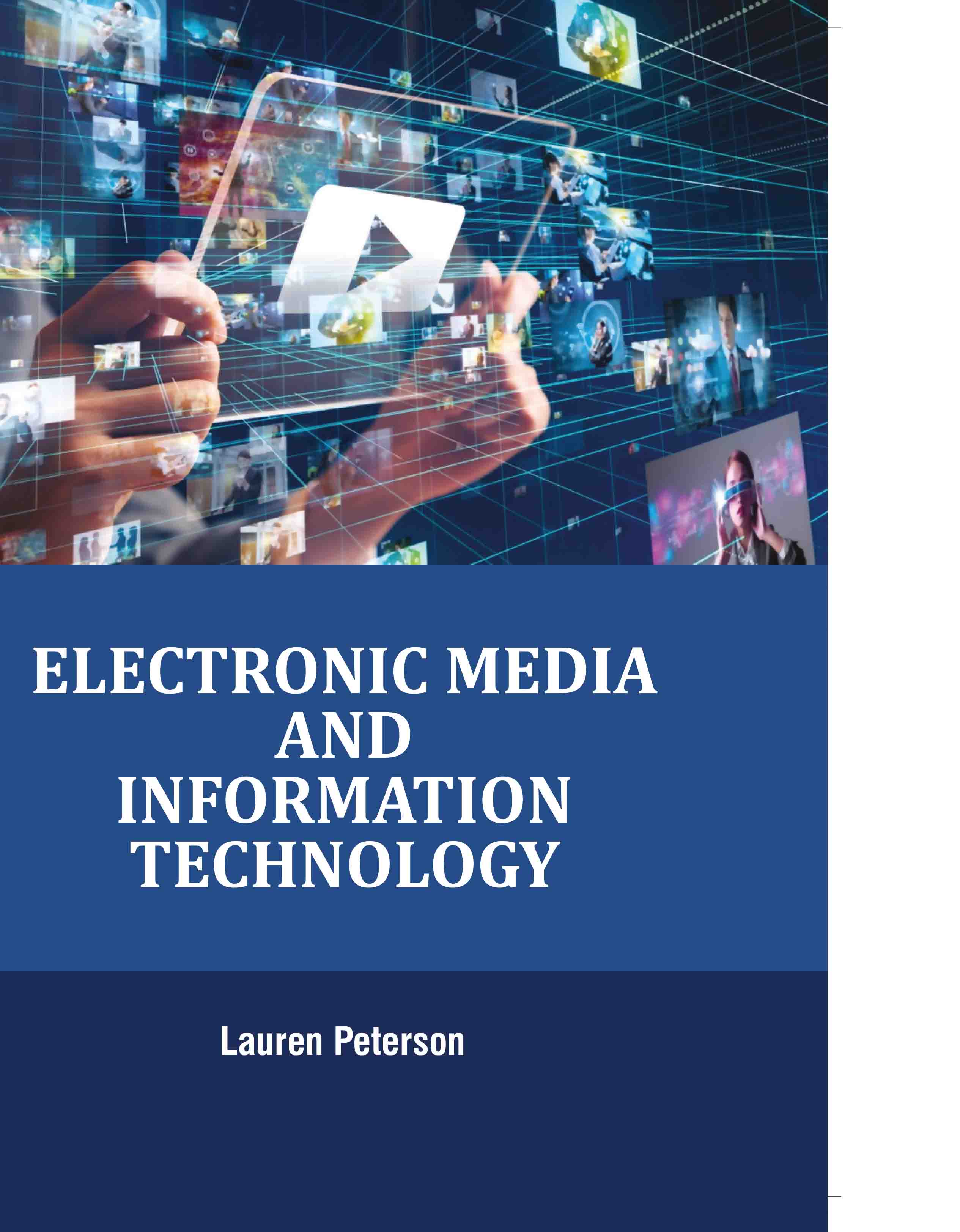 Electronic Media and Information Technology