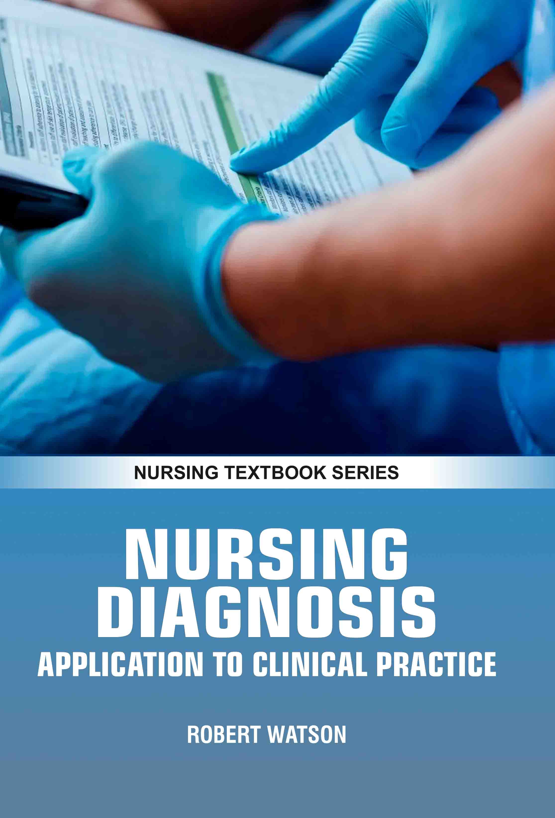 Nursing Diagnosis: Application to Clinical Practice