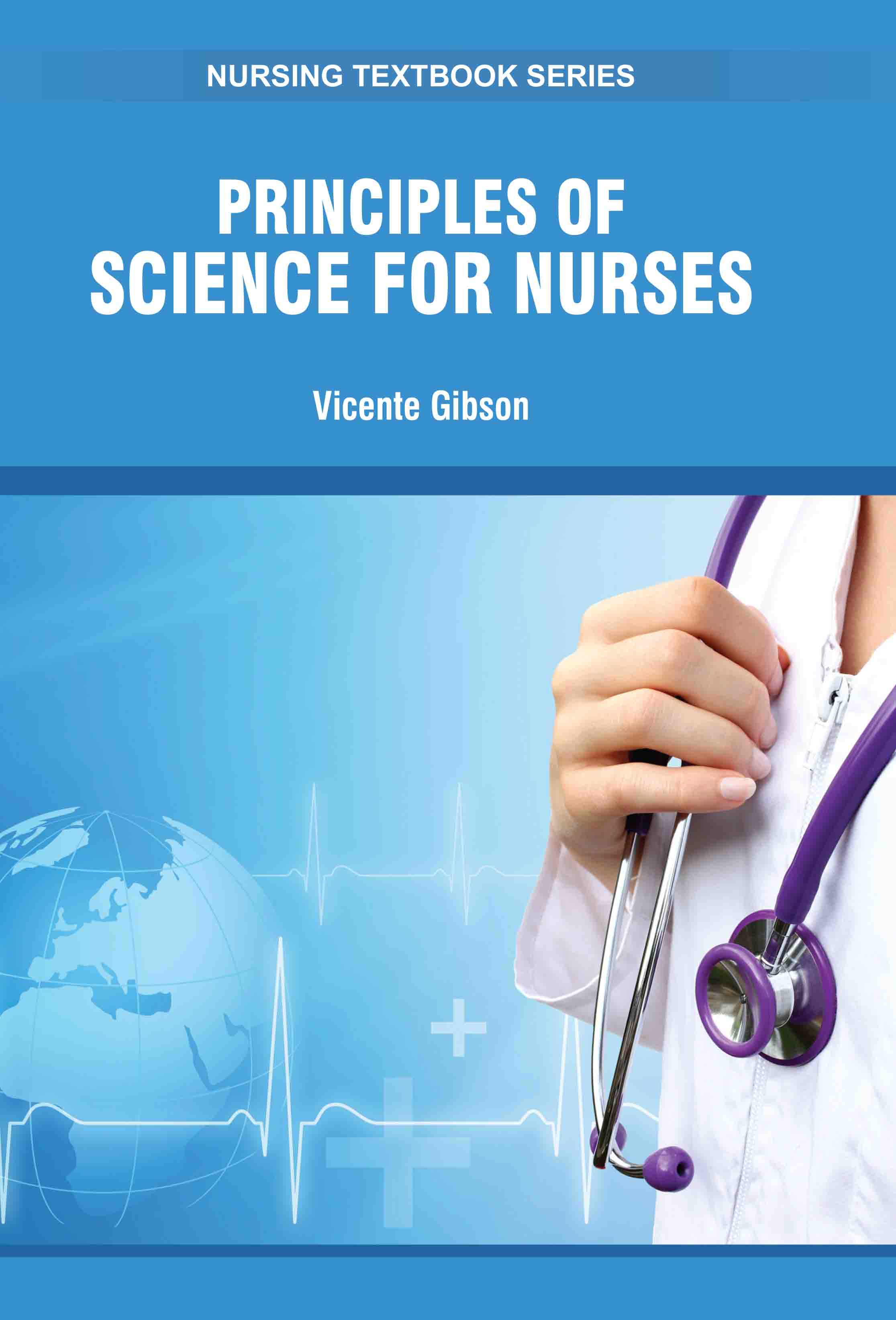 Principles of Science for Nurses