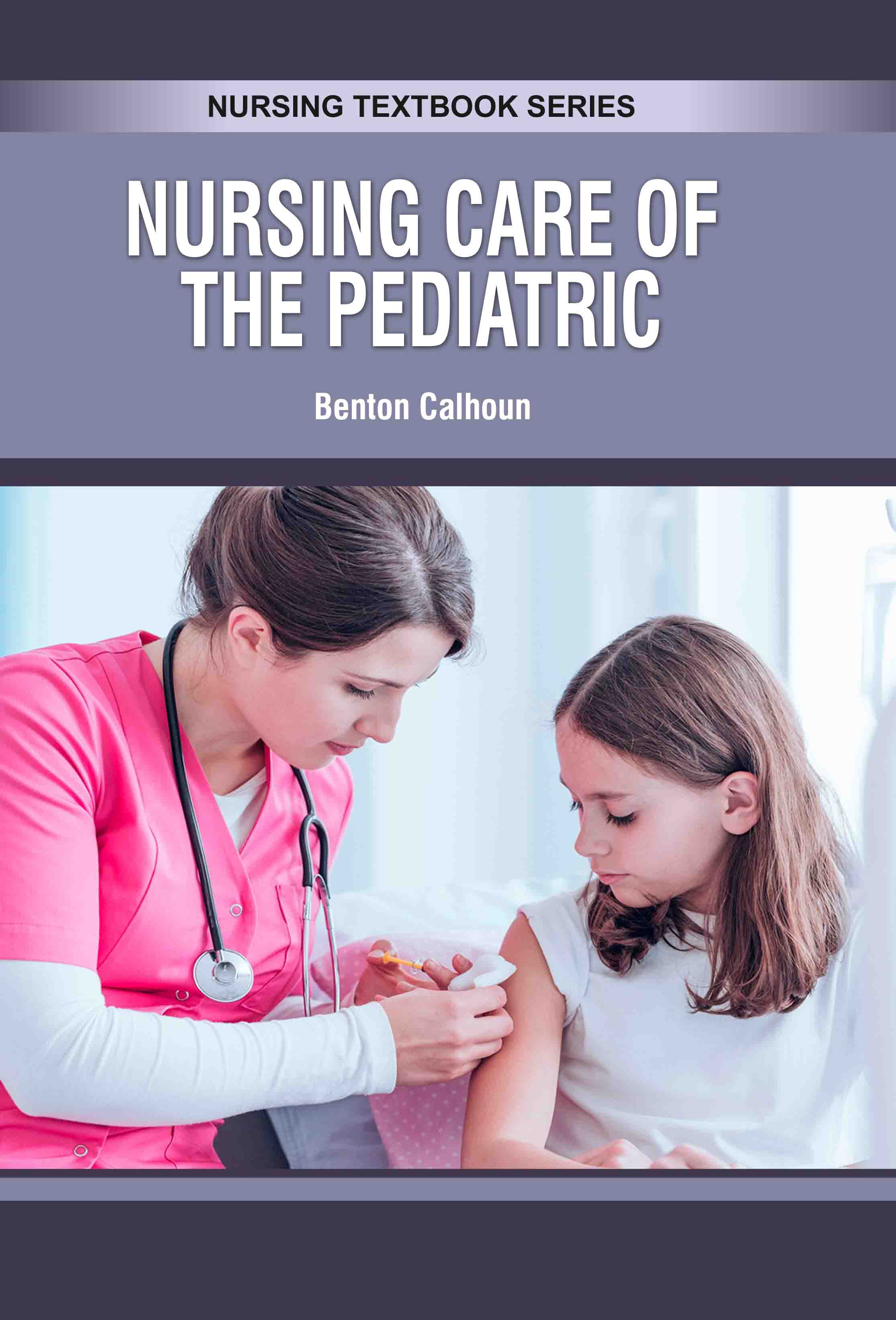 Nursing Care of the Pediatric