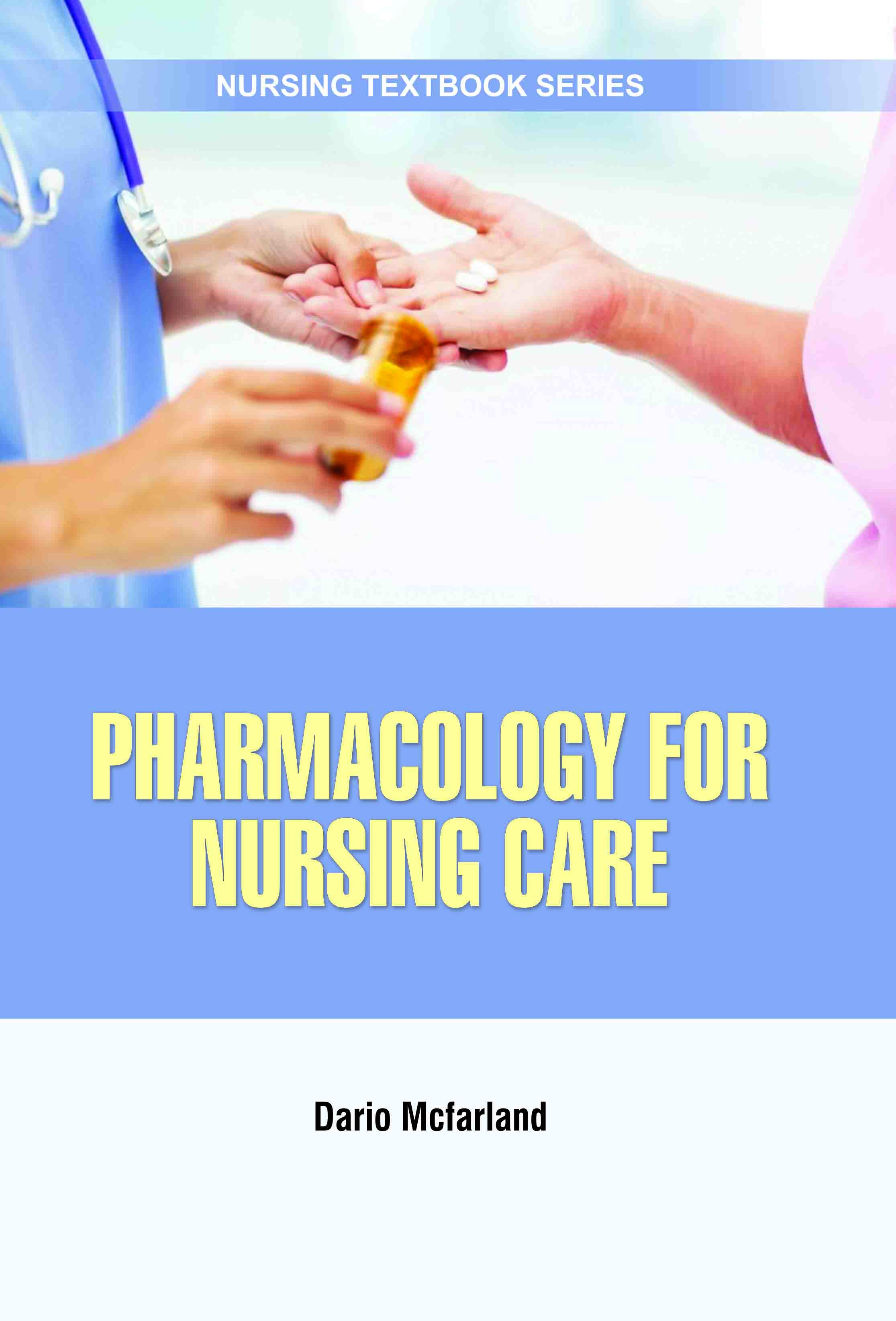 Pharmacology for Nursing Care