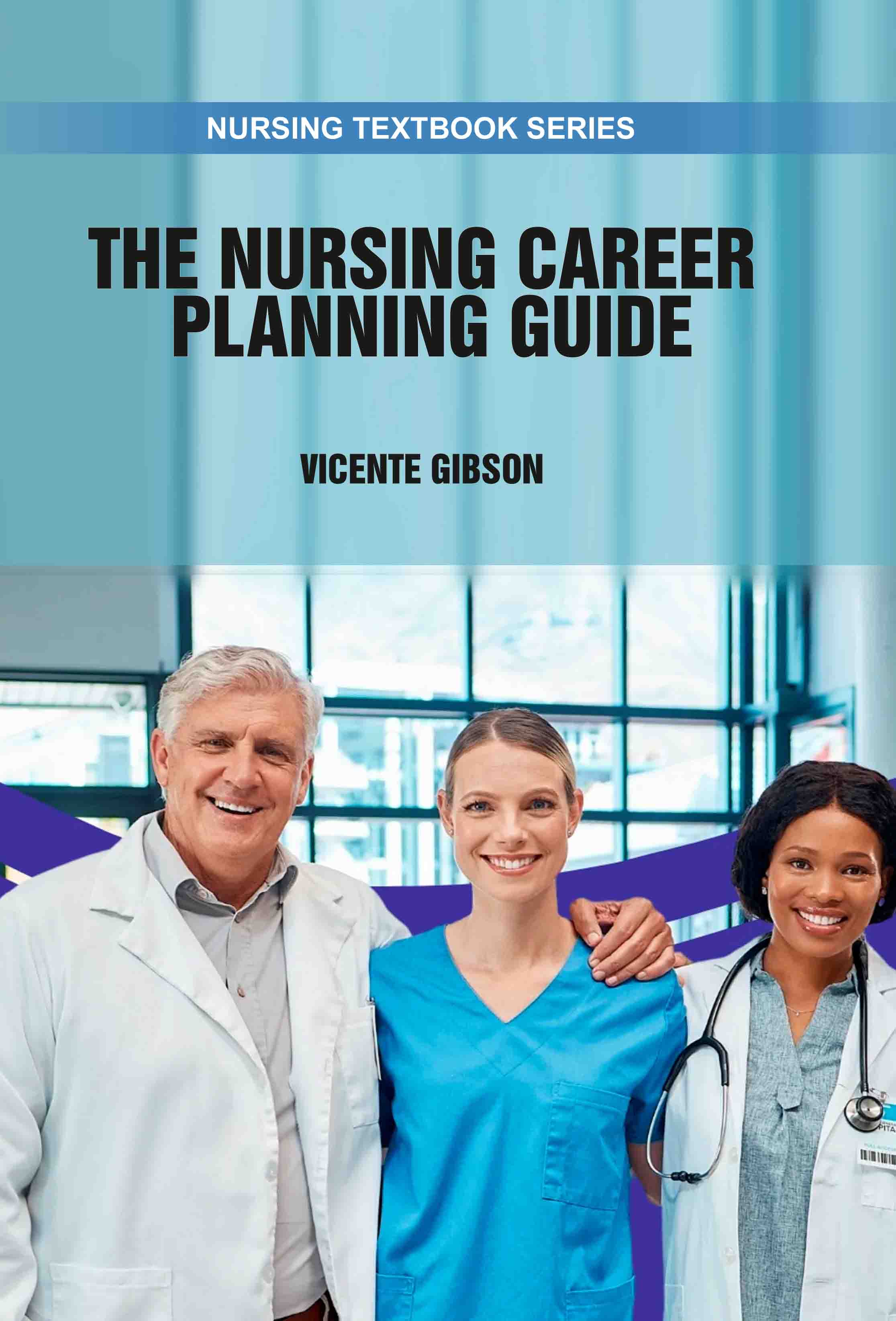 The Nursing Career Planning Guide