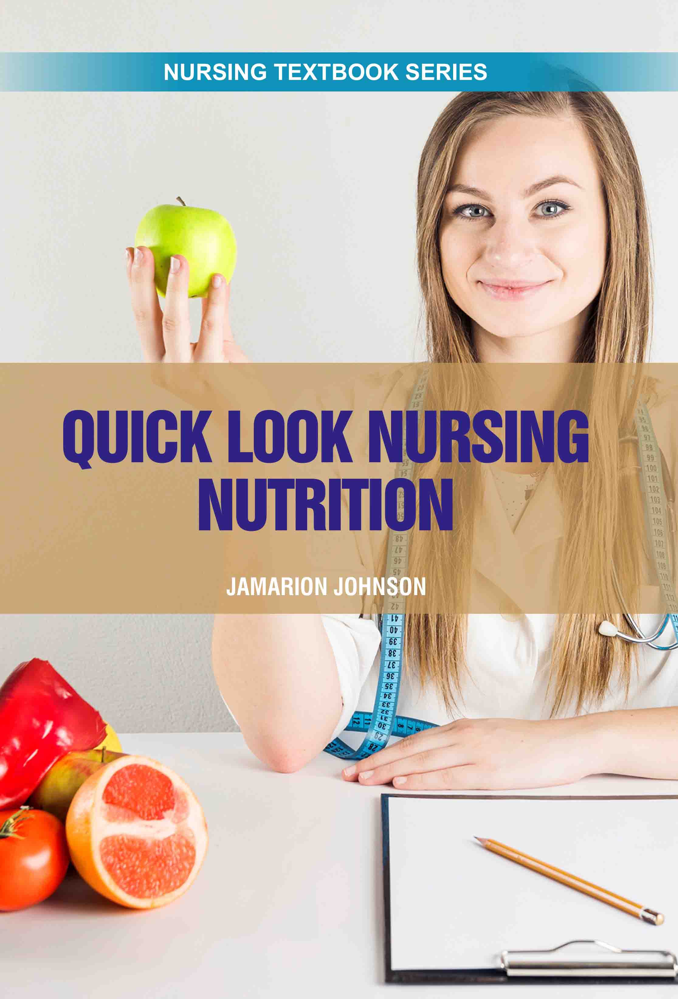 Quick Look Nursing: Nutrition