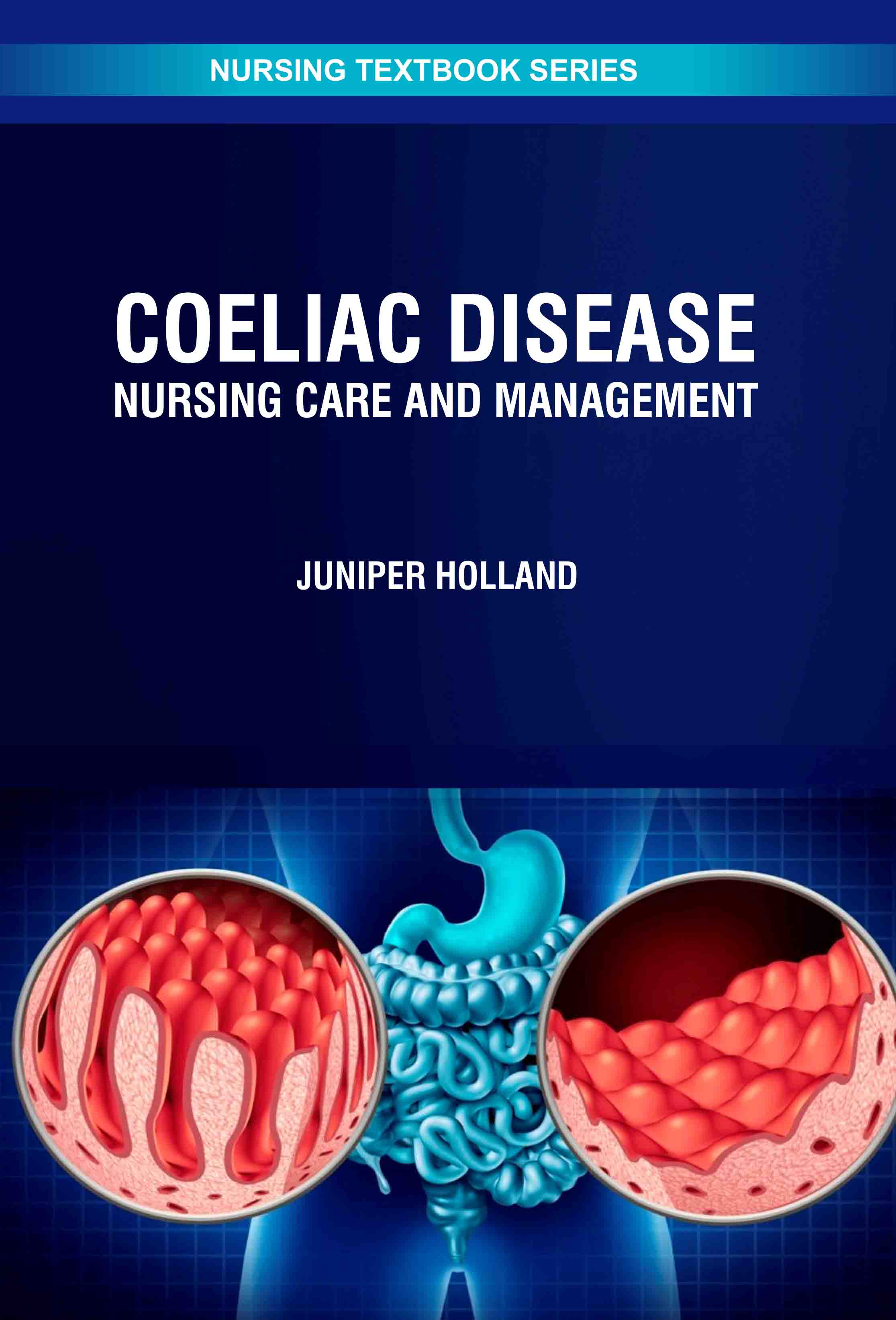 Coeliac Disease: Nursing Care and Management